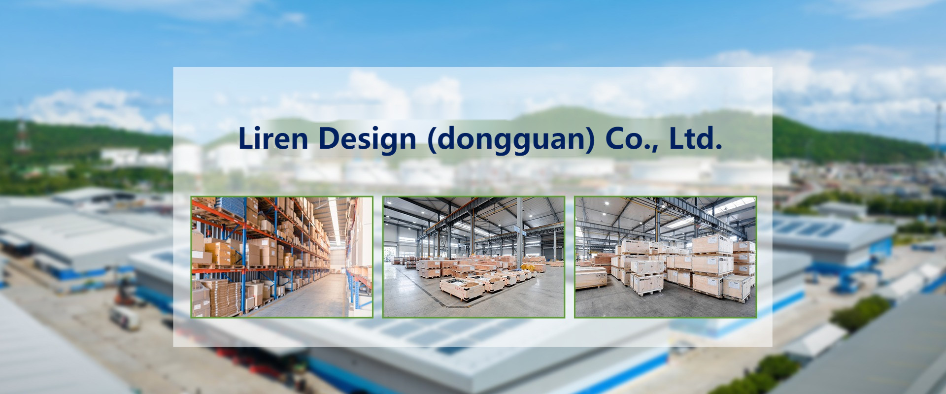 Liren Design (Dongguan) Co., Ltd.